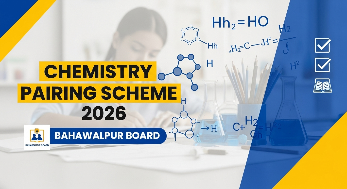 Bahawalpur Board 10th Class Chemistry Paper Pairing Scheme 2026